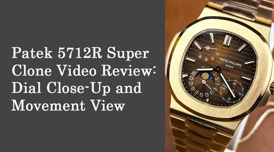 Patek 5712R Super Clone Video Review Dial Close Up and Movement View 1 11zon